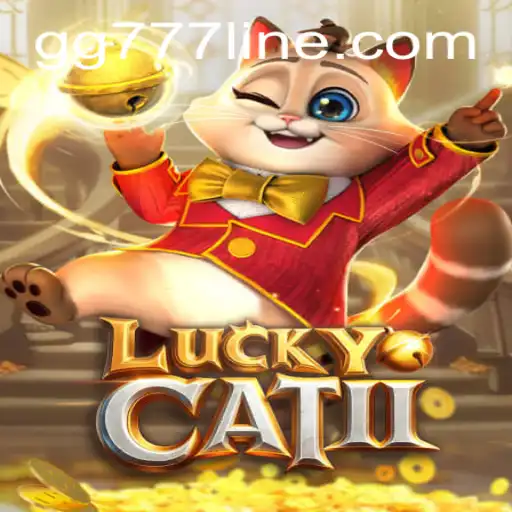 Exploring the World of LuckyCatII: The Innovative Play of GG777